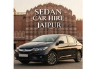 Sedan Car Rental in Jaipur – Shristi Holiday Services