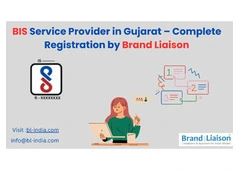 BIS Service Provider in Gujarat – Complete Compliance Solutions by Brand Liaison