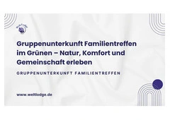 Gruppenunterkunft Familientreffen im Grünen – Natur, Komfort und Gemeinschaft erleben