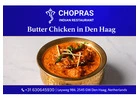 Chopras Indian Restaurant – Authentic Indian Taste in Den Haag