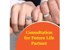 Consultation for Future Life Partner