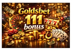 Goldsbet 111 Bonus – Triple Your Chances to Win Real Money on Goldbetid!