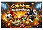 Goldsbet Welcome Bonus – Start Winning Real Money Today on Goldbetid!