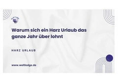 Warum sich ein Harz Urlaub das ganze Jahr über lohnt