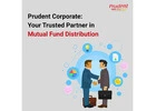 Prudent Corporate: Your Trusted Partner in Mutual Fund Distribution