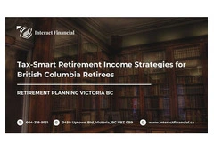 Tax-Smart Retirement Income Strategies for British Columbia Retirees
