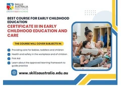 Enrol Now in Certificate III in Early Childhood Education and Care in Perth at SAI!