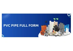 PVC Pipe Full Form