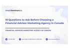 The Complete Guide to Hiring a Financial Advisor Marketing Agency in Canada