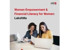 Women Empowerment & Financial Literacy for Women | LakshMe
