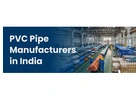 PVC Pipe Manufacturers in India