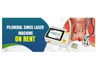 Pilonidal Sinus Laser Machine On Rent