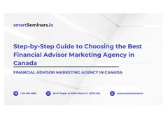 Step-by-Step Guide to Choosing the Best Financial Advisor Marketing Agency in Canada