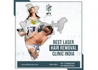 Best Laser Hair Removal Clinic India