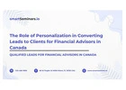 The Role of Personalization in Converting Leads to Clients for Financial Advisors in Canada