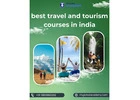 best travel and tourism courses in india