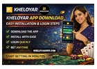 Kheloyar App Download - Easy Installation & Login Steps