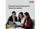 Financial Literacy Workshop for Women by LakshMe