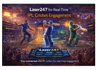 Laser247 for Real-Time IPL Cricket Engagement