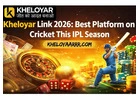 Kheloyar Link 2026: Best Platform on Cricket This IPL Season