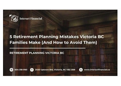 5 Retirement Planning Mistakes Victoria BC Families Make (And How to Avoid Them)
