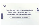 Top Fehler, die du beim Buchen eines Gruppenhaus Harz 10 Personen vermeiden solltest