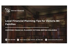 Local Financial Planning Tips for Victoria BC Families