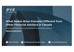 What Makes Brian Poncelet Different from Other Financial Advisors in Canada