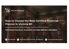 How to Choose the Best Certified Financial Planner in Victoria BC (Checklist)