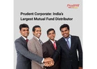 Prudent Corporate: India’s Largest Mutual Fund Distributor -