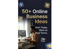 50+ Proven Online Business Ideas You Can Start Today
