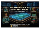 Beginner Guide to Football Rules on Kheloyar