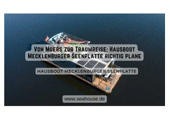 Von Moers zur Traumreise: Hausboot Mecklenburger Seenplatte richtig plane