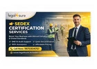 Get Sedex Certification in India | Fast & Affordable Services