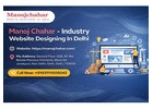 Best Industry Website Designing In Delhi for Modern & Functional Websites