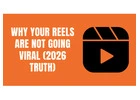 Why Your Instagram Reels Are Not Going Viral in 2026 (Real Algorithm Truth Revealed)