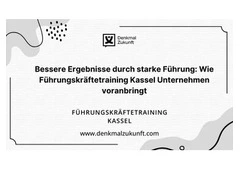 Bessere Ergebnisse durch starke Führung: Wie Führungskräftetraining Kassel Unternehmen voranbringt