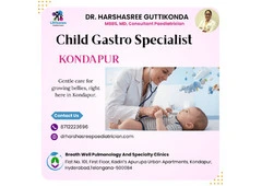 Child Gastro Specialist Kondapur | Dr. Harshasree