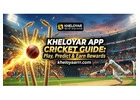 Kheloyar App Cricket Guide: Play, Predict & Earn Rewards