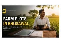 Farm Plots in Bhusawal — Explore Certified Agricultural Land Today | Propertzz