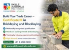 Learn the Trade with Certificate III in Bricklaying – Enrol Now