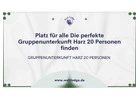 Platz für alle Die perfekte Gruppenunterkunft Harz 20 Personen finden