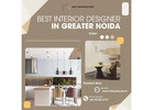 Best Interior Designer in Greater Noida for Homes