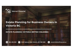 Estate Planning for Business Owners in Victoria BC