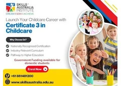 Step Into Childcare – Build Skills with Cert 3 Childcare Qualification
