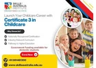 Step Into Childcare – Build Skills with Cert 3 Childcare Qualification
