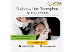 Eyebrows Transplant In Hyderabad | Dr. Venus