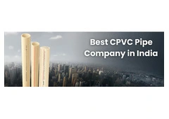 Best CPVC Pipe Company in India