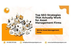 Top SEO Strategies That Actually Work for Asset Management Firms