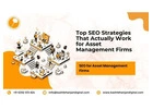Top SEO Strategies That Actually Work for Asset Management Firms